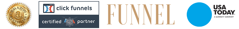 Amazon Bestseller, ClickFunnels Certified Partner, FUNNEL magazine, USA Today